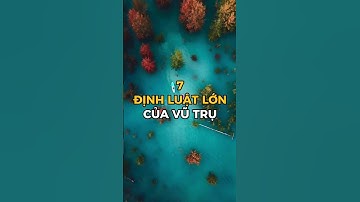 7 định luật lớn của vũ trụ #positiveenergy