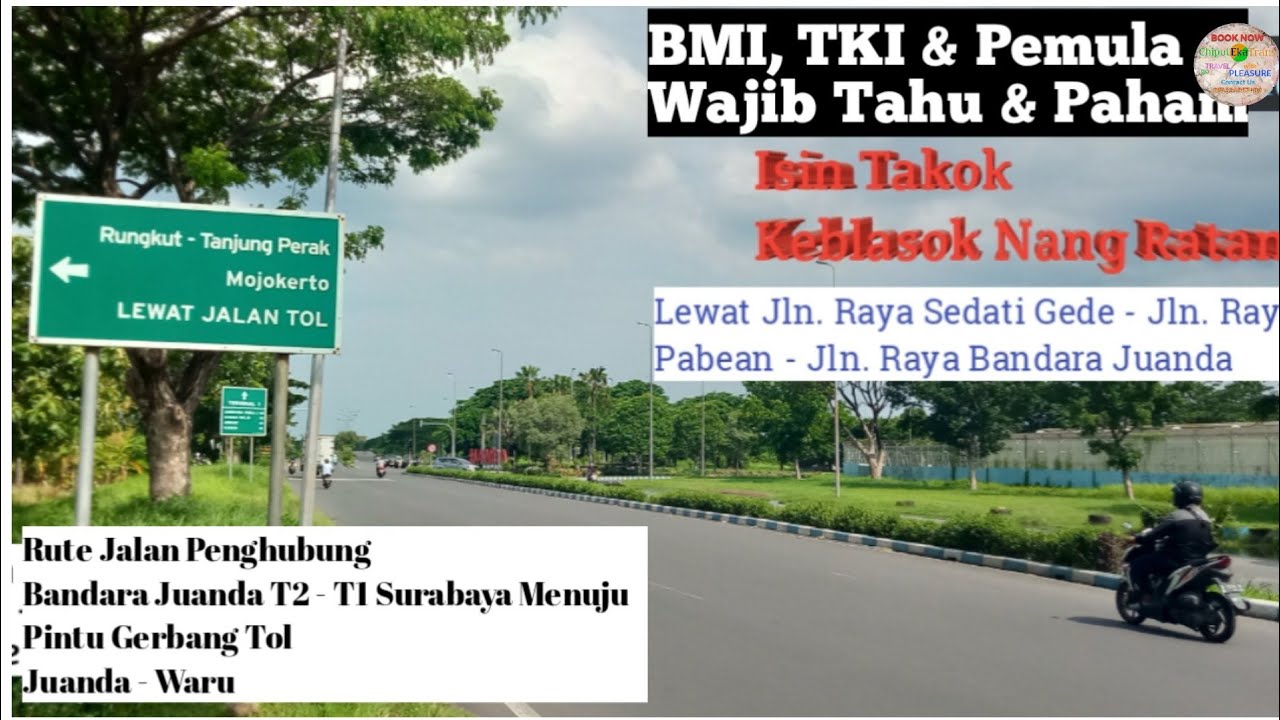 RUTE JALAN PENGHUBUNG DARI BANDARA JUANDA T2 - T1 SURABAYA & PINTU GERBANG TOL JUANDA-WARU