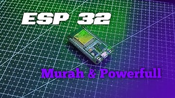 ESP32 DevKit V1: Murah & Powerfull! Review Pemula + Demo Nyala LED | Tutorial Arduino IDE