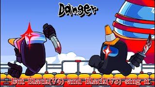 FNF Danger but Black(V4) and Black(V3) sing it 【FridayNightFunkin】