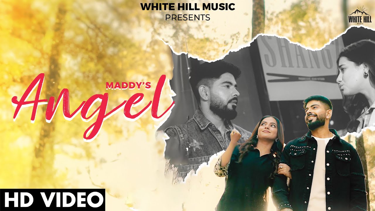 Angel (Official Video) Maddy | Sonia Verma | Ruhi Didar | Punjabi Love Song 2024 | Romantic Song