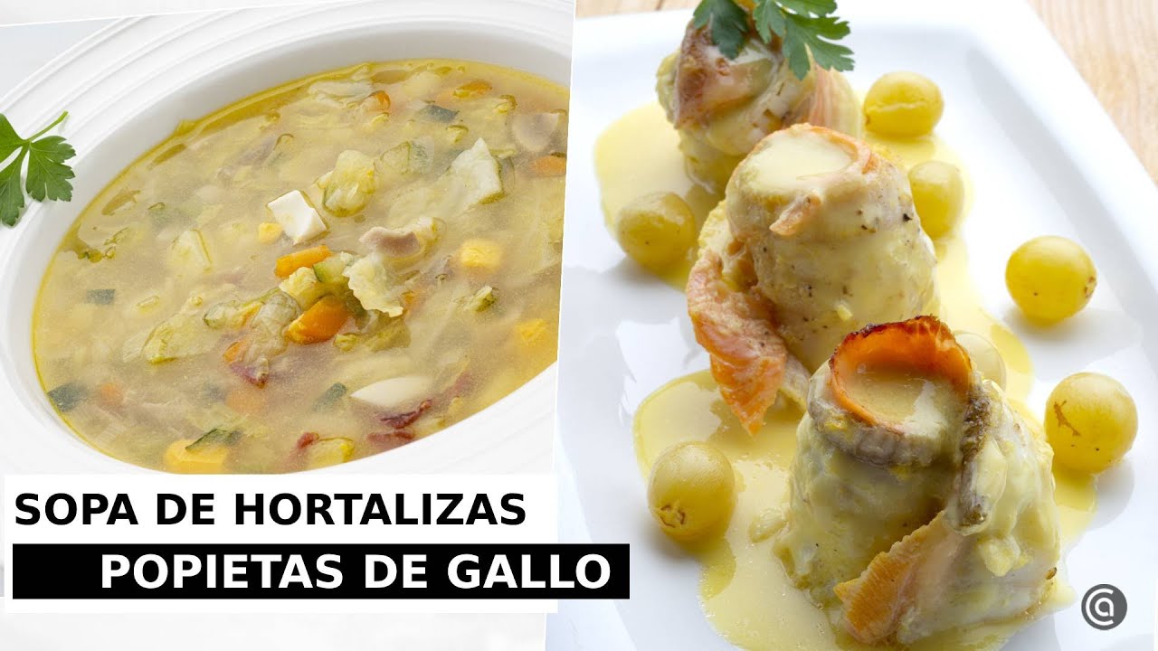 SOPA de hortalizas con jamón y POPIETAS de GALLO: 2 recetas saludables con Arguiñano