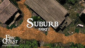 Epic Quest - Suburb 01 - Animated maps for role-playing and tabletop miniature games / D&D