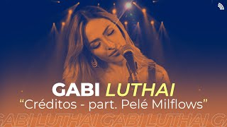 Gabi Luthai, Pelé Milflows - Créditos | ONErpm Showcase