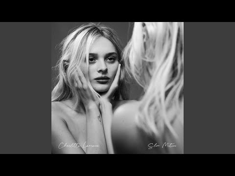 Slow Motion - Charlotte Lawrence