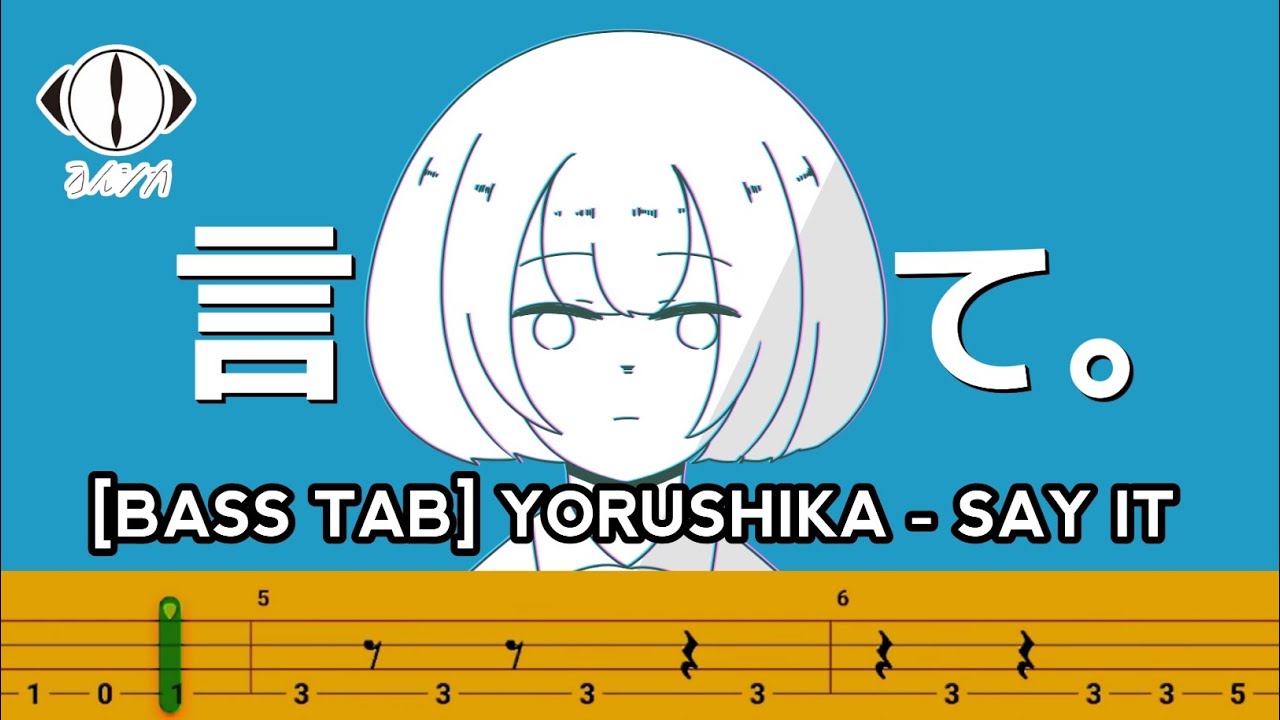 bass-tab-yorushika-say-it-youtube