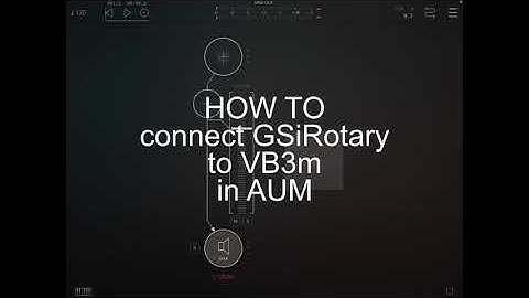 How to properly connect GSiRotary to VB3m in AUM