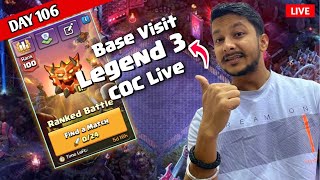 COC Live 🔥 Day 106 | TH18 Attack | CWL Start | Legend League 3 Attacks | Base Visit | Road to 1K