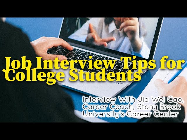 Job Interview Tips For College Students