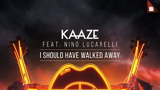 KAAZE feat. Nino Lucarelli - I Should Have Walked Away chords