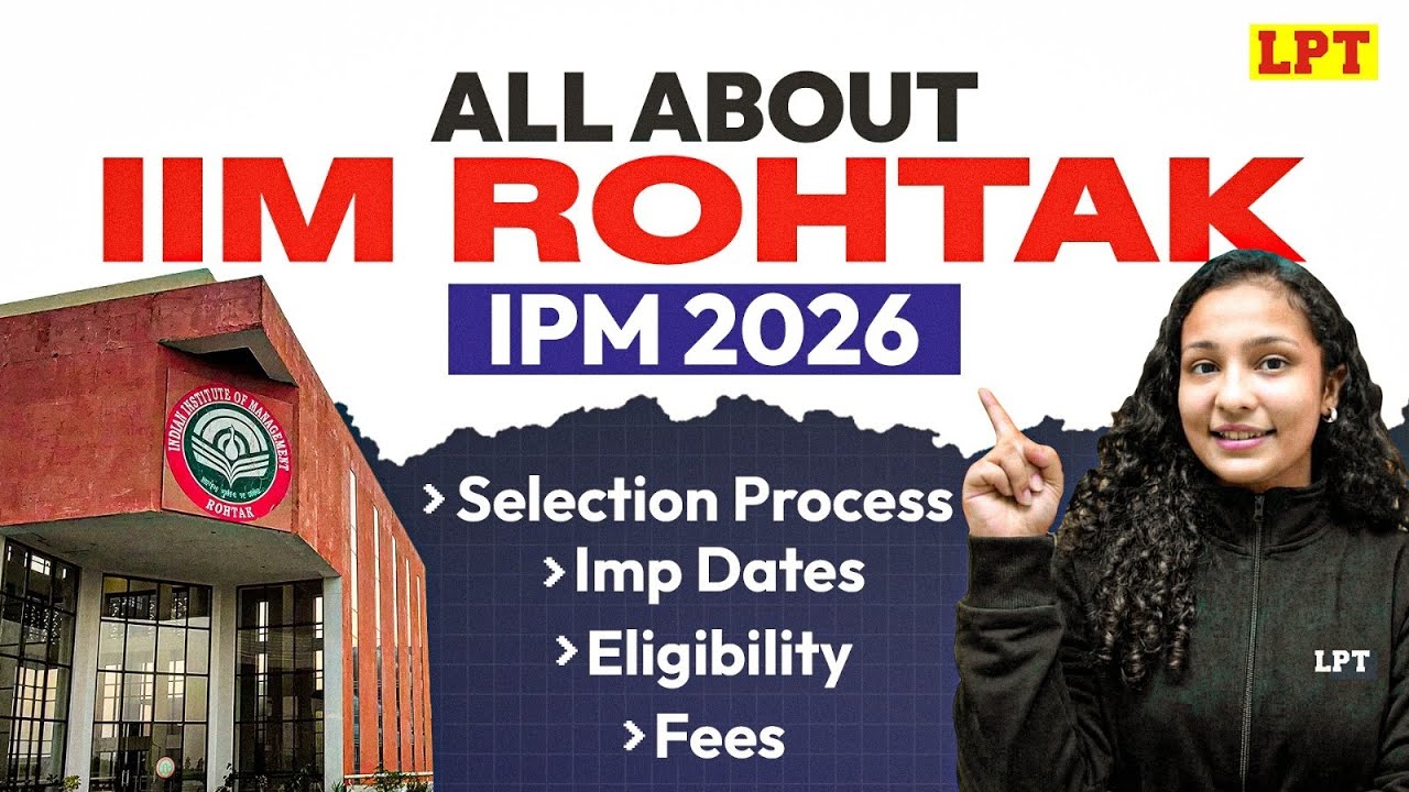 IIM Rohtak IPM Admission 2026 📢 Eligibility, Fees, Exam Date ...