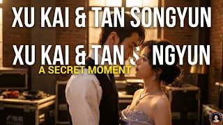 Why Millions Are Talking About This Unexpected Moment Between Xu Kai and Tan Songyun screenshot 4