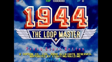 1944: The Loop Master. [Arcade - 8ing/Raizing, CAPCOM]. (2000). Full Play.