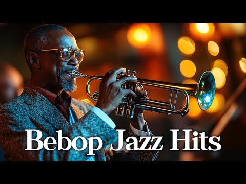 Bebop Jazz Hits [Bebop Jazz, Jazz Hits, Best of Jazz] - YouTube