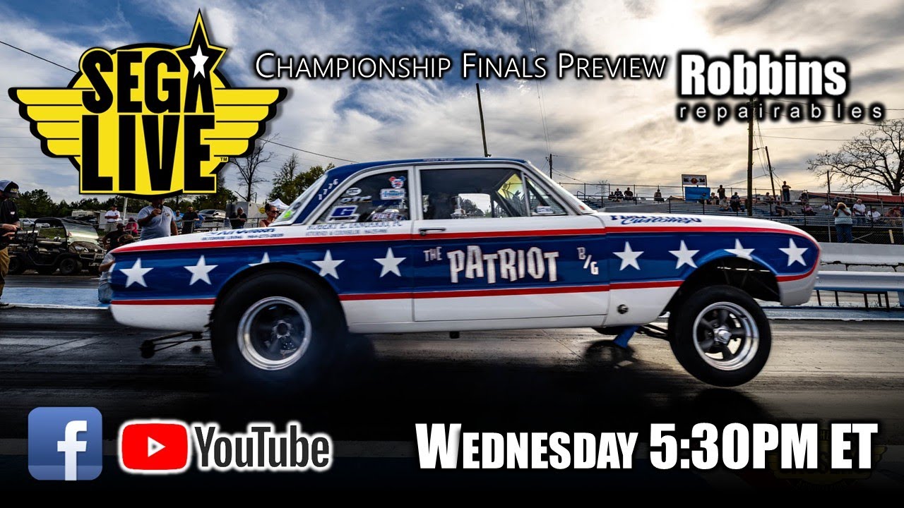 Segal Drag Racing SEGA Live #20 Championship Finals Southeast Gassers Association Race ...