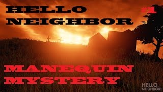 HELLO NEIGHBOR ALPHA 4: AUDIO #1 15 MINUTES  MANEQUIN MYSTERY (TRAILER)