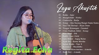 KUMPULAN LAGU AKUSTIK REGITA ECHA COVER TERBARU 2024 | FULL ALBUM GALAU INDONESIA