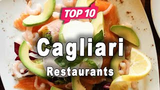 Top 10 Restaurants to Visit in Cagliari, Sardinia | Italy - English