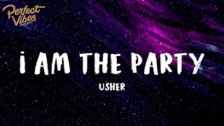 USHER - I Am the Party (Lyrics)