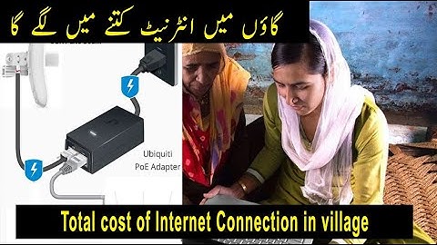 Total cost of Internet Connection in village - isp - گاؤں میں انٹرنیٹ کتنے میں لگے گا
