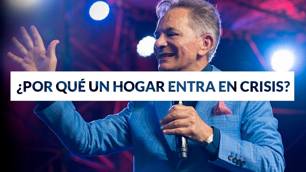 ¿Por qué un hogar entra en crisis? | Apóstol Eduardo Cañas | 28 de Abril 2019