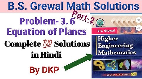 Problem 3.6-Solid Geometry & Equation of Planes Solutions by DKP | Part 2| B.S. Grewal Math Solution