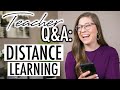 Teacher Answers Your Questions About Distance Learning
