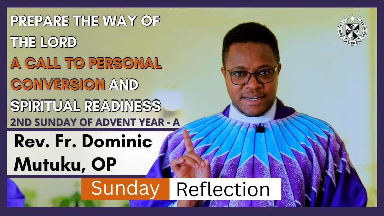 Приготовьте путь Господу | Размышления во 2-е воскресенье Адвента – год А