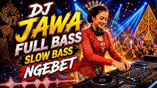 DJ JAWA FULL BASS SLOW BASS NGEBET | Nemu, Banyu Langit, Mendem Kangen DJ JAWA FULL BASS SLOW BASS NGEBET | Nemu, Banyu Langit, Mendem Kangen