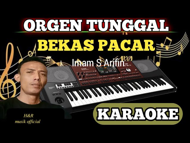 Bekas Pacar Imam S Arifin - Karaoke Dangdut Orgen Tunggal class=
