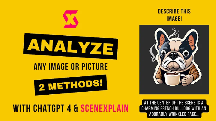 Unleash the Power of AI to Analyze Images - ChatGPT 4 and SceneXplain