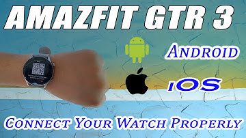 How To Connect Amazfit GTR 3 Watch To Phone