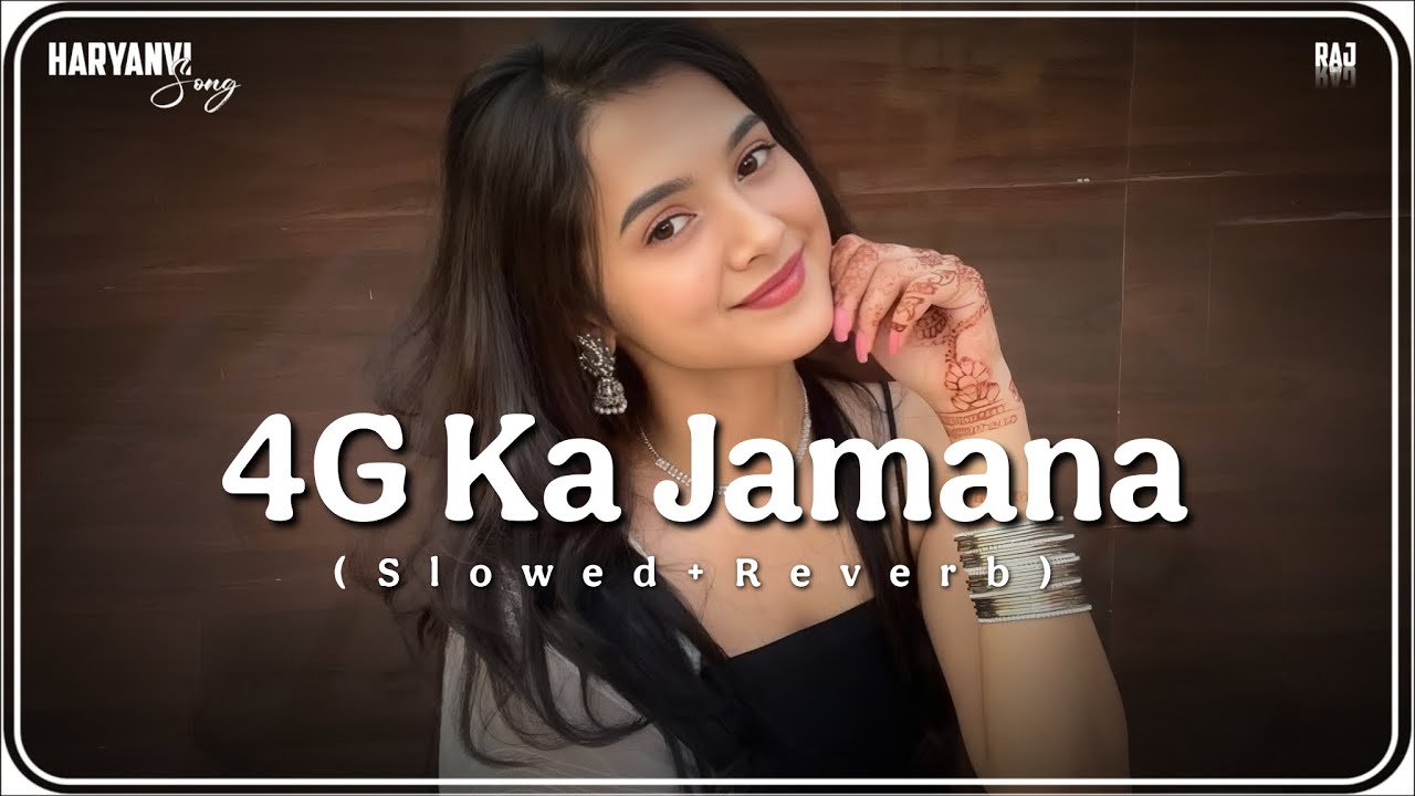 4G Ka Jamana Song ।। 4G Ka Jamana Slowed And Reverb 