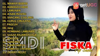 POP SUNDA 'MAWAR BODAS' FISKA GASENTRA FULL ALBUM