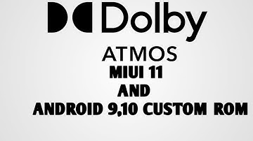 Install Dolby Atmos on Miui 11 and Android 9,10 custom Rom| Enhance Sound quality| How to install??