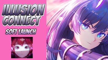 ILLUSION CONNECT - SOFT LAUNCH MOBILE GAMEPLAY