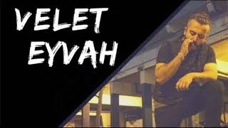 Velet-Eyvah(Remix)-Official Resimi
