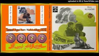Zaher Kayoon Ghool Diya - Ali Kazmi– MD- Ali Kazmi – Sawan Aaya Tum Nahin Aaye - 1974 - Vinyl 320k