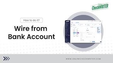 Make a Wire Transfer from Bank Account | OnlineCheckWriter.com
