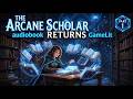 The Arcane Scholar Returns - Part 1 | GameLit Audiobook | audiobookfree