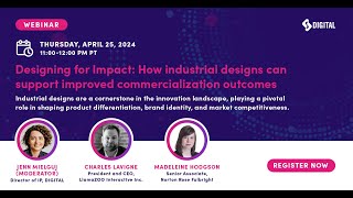 Designing for Impact: How industrial designs can support improved commercialization outcomes by DIGITAL 24 views 3 weeks ago 59 minutes