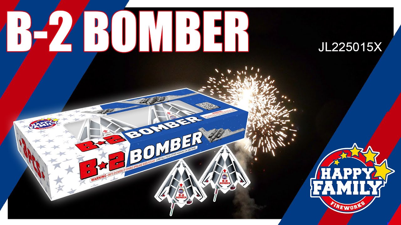 JL225015X B-2 BOMBER from Happy Family Fireworks #fireworks - YouTube