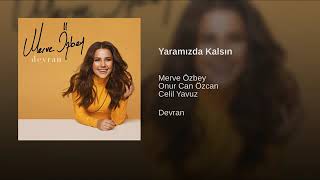 Merve Özbey - Yaramızda Kalsın FULL Resimi