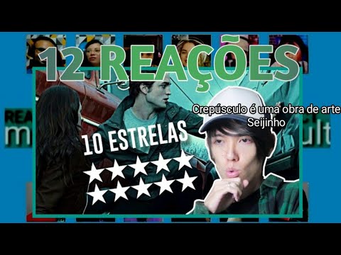 12 REAÇÕES | MULT REACT | Crepúsculo é uma obra de arte