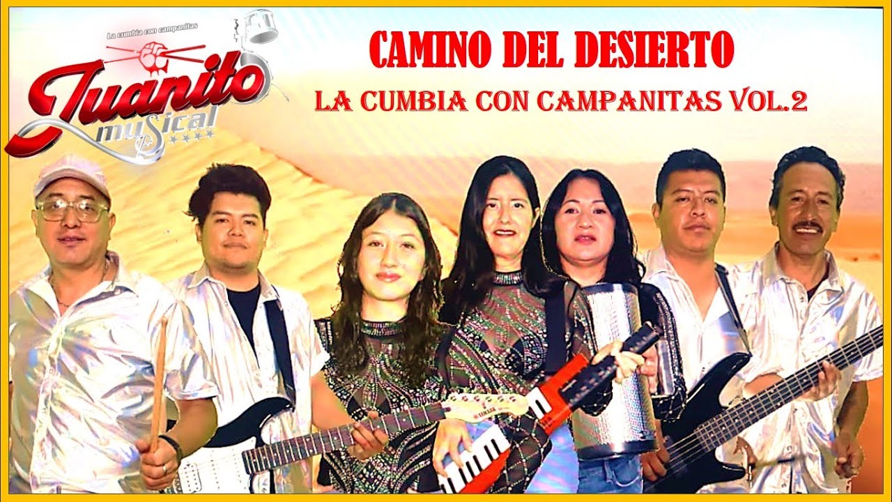 CAMINO DEL DESIERTO-JUANITOMUSICAL GRUPO-