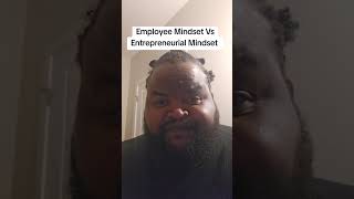 Employee Mindset vs  Entrepreneurial Mindset