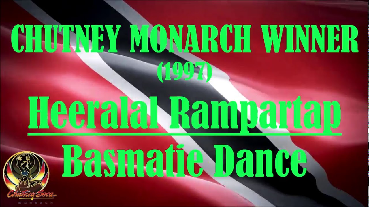 Heralal Rampertap Basmatie Dance (Chutney Soca Monarch 1997 Winner