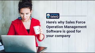 Here’s why Sales Force Operation Management Software is good for your company screenshot 1