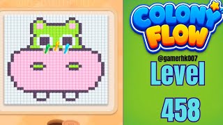 Colony Flow Level 458 Walkthrough Solution 