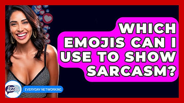 Which Emojis Can I Use To Show Sarcasm? - Everyday-Networking